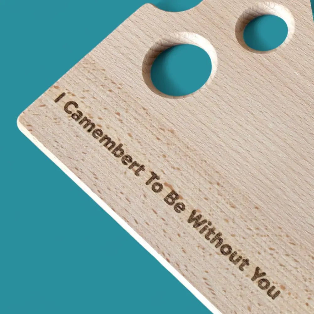 Beech Wood Cheese Board | Sustainable Wood Cheese Charcuterie Board Chopping Board - INCLUDE ENGRAVING: ’I Camembert To